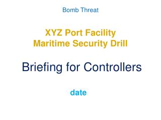 XYZ Port Facility Maritime Security Drill