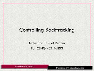 Controlling Backtracking