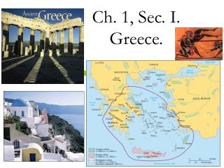 Ch. 1, Sec. I. Greece.