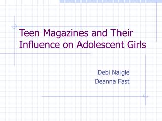 Teen Magazines and Their Influence on Adolescent Girls