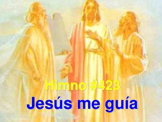 Himno #423 Jesús me guía