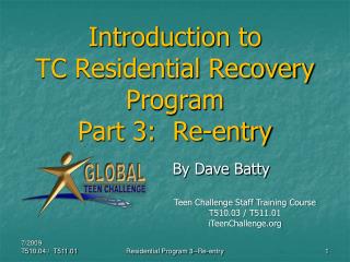 Introduction to TC Residential Recovery Program Part 3: Re-entry