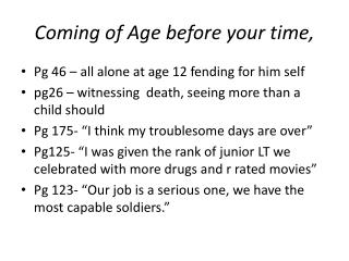 Coming of Age before your time,