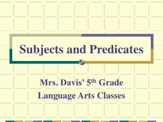 Subjects and Predicates