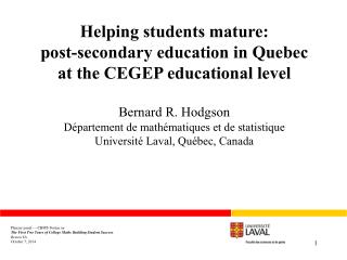 Helping students mature: post - secondary education in Quebec at the CEGEP educational level