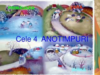 Cele 4 ANOTIMPURI