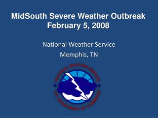 MidSouth Severe Weather Outbreak February 5, 2008