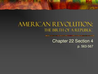 American Revolution: The Birth of a Republic