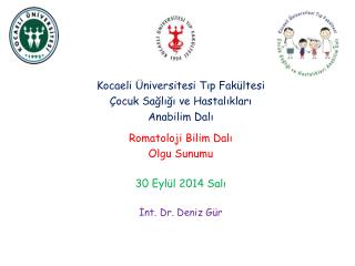 Kocaeli Üniversitesi Tıp Fakültesi Çocuk Sağlığı ve Hastalıkları Anabilim Dalı