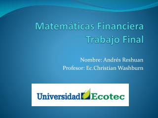 Matemáticas Financiera Trabajo Final