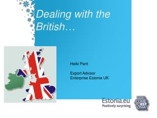 Dealing with the British …