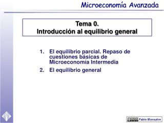 El equilibrio parcial. Repaso de cuestiones básicas de Microeconomía Intermedia