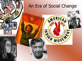 An Era of Social Change