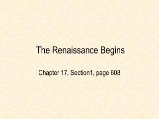 The Renaissance Begins