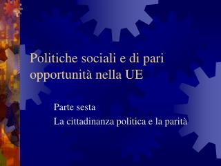 Politiche sociali e di pari opportunità nella UE