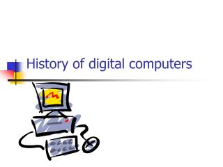 History of digital computers