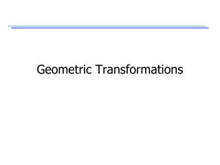 Geometric Transformations