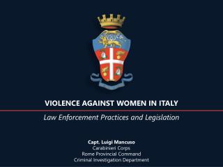 Capt . Luigi Mancuso Carabinieri Corps Rome Provincial Command Criminal Investigation Department