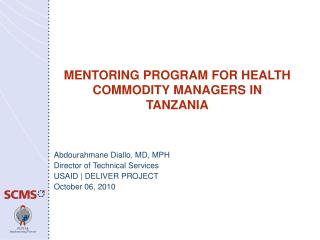 MENTORING PROGRAM FOR HEALTH COMMODITY MANAGERS IN TANZANIA