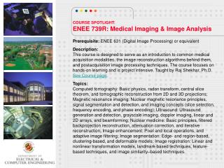 COURSE SPOTLIGHT: ENEE 739R: Medical Imaging &amp; Image Analysis