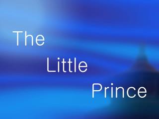 The Little Prince