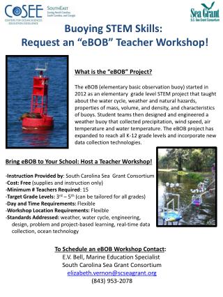 Buoying STEM Skills : Request an “ eBOB ” Teacher Workshop!
