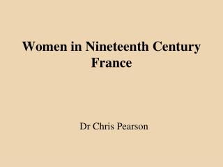 Women in Nineteenth Century France