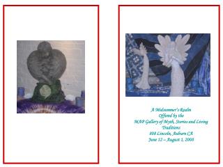 A Midsummer’s Realm June 12 – August 1, 2008