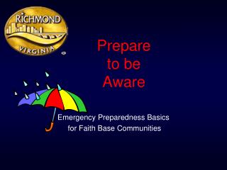 Prepare to be Aware