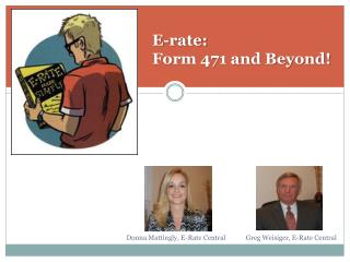 E-rate: Form 471 and Beyond!