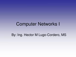 Computer Networks I
