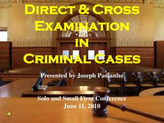 Direct &amp; Cross Examination in Criminal Cases