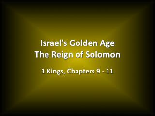Israel’s Golden Age The Reign of Solomon