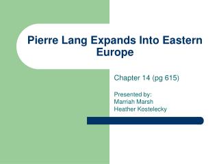 Pierre Lang Expands Into Eastern Europe