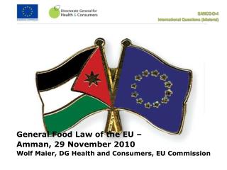 General Food Law of the EU – Amman, 29 November 2010
