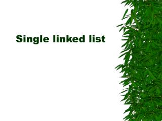 Single linked list