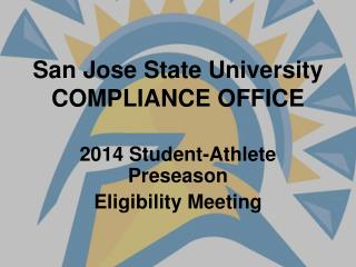 San Jose State University COMPLIANCE OFFICE