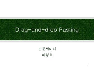 Drag-and-drop Pasting