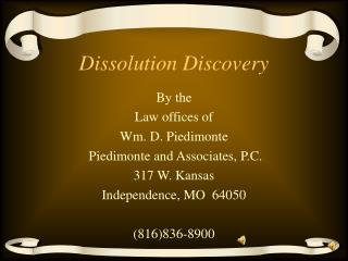 Dissolution Discovery