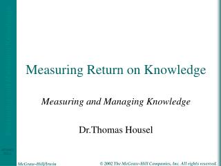 Measuring Return on Knowledge