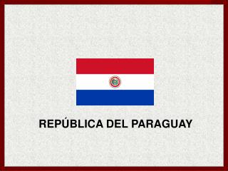 REPÚBLICA DEL PARAGUAY