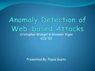 Anomaly Detection of Web-based Attacks