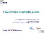 FDA s Clinical Investigator Course