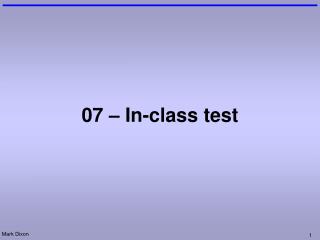 07 – In-class test