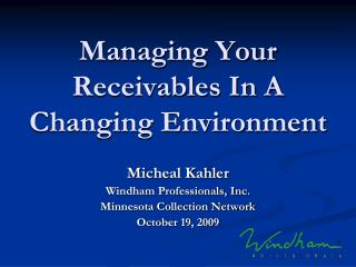 Managing Your Receivables In A Changing Environment