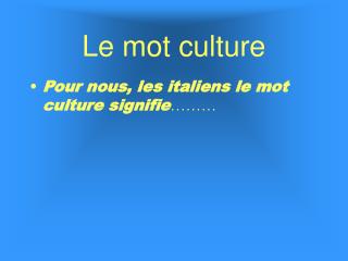 Le mot culture