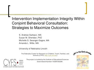 S. Andrew Garbacz, MA Susan M. Sheridan, PhD Michelle S. Swanger-Gagne, MA Amanda L. Witte, MA