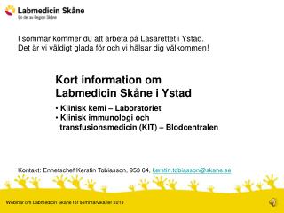 Kort information om Labmedicin Skåne i Ystad Klinisk kemi – Laboratoriet