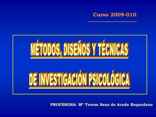 PROFESORA : Mª Teresa Sanz de Acedo Baquedano