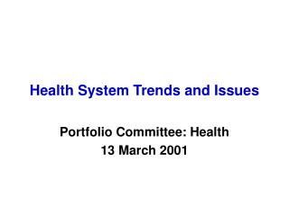 Health System Trends and Issues
